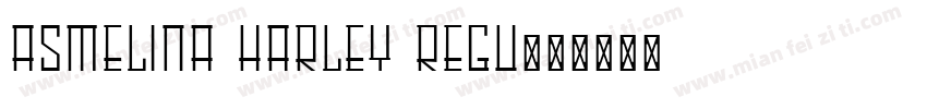 Asmelina Harley Regu字体转换